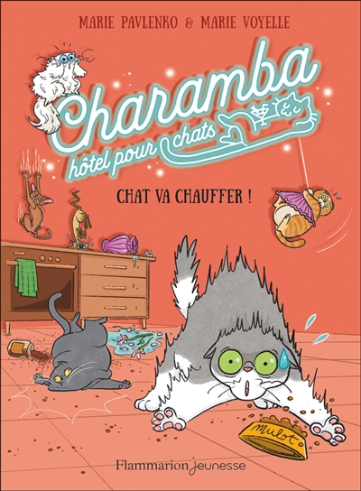 Charamba, hôtel pour chats. Chat va chauffer !
