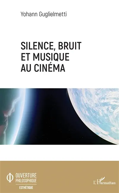 Silence, bruit et musique au cinéma