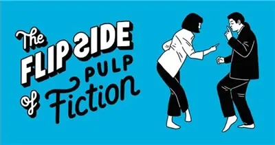 The Flip Side of... Pulp Fiction
