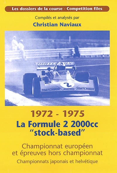 La Formule 2 2 000cc stock-based, 1972-1975 : championnat européen et épreuves hors championnat : championnats japonais et helvétique