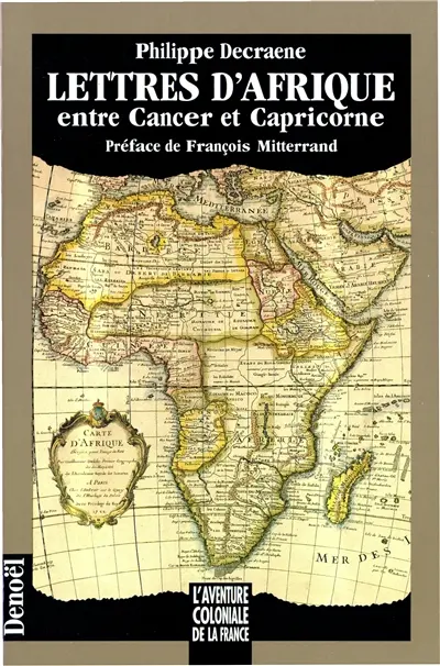 Lettres d'Afrique : entre Cancer et Capricorne