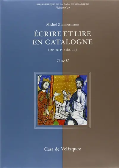 Ecrire et lire en Catalogne : IXe-XIIe siècle
