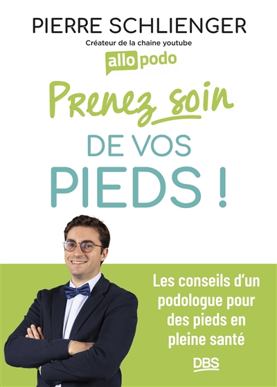 Prenez soin de vos pieds :...