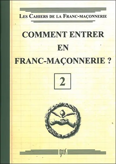 Comment entrer en franc-maçonnerie ?