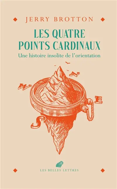 Les quatre points cardinaux : une histoire insolite de l'orientation