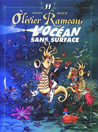 Olivier Rameau. Vol. 11. L'océan sans surface