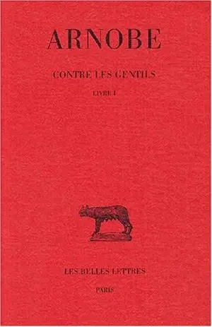 Contre les gentils. Vol. 1. Livre I