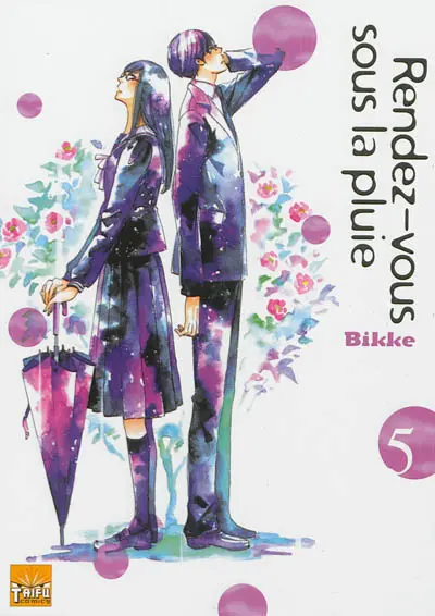 Rendez-vous sous la pluie. Vol. 5