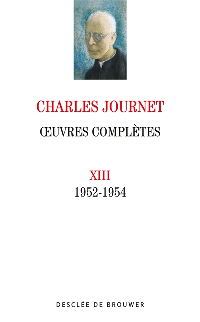 Oeuvres complètes. Vol. 13. 1952-1954