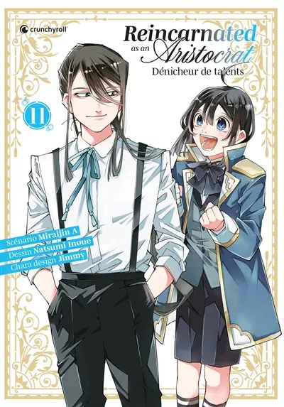 Reincarnated as an aristocrat : dénicheur de talents. Vol. 11