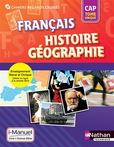 Français, histoire-géographie, CAP : tome unique : enseignement moral et civique