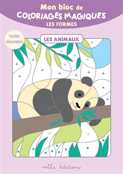 Mon bloc de coloriages magiques : les formes : les animaux