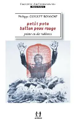 Petit poto ballon peau rouge : poème en dix tableaux