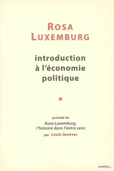 Oeuvres complètes de Rosa Luxemburg. Vol. 1. Introduction à l'économie politique