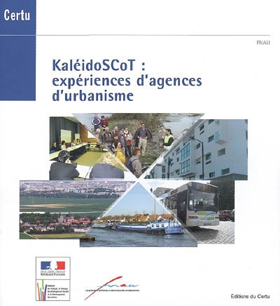KaléidoSCoT : expériences d'agences d'urbanisme