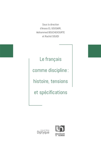 Le français comme discipline : histoire, tensions et spécifications