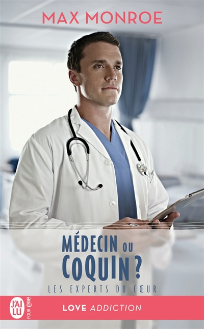 Les experts du coeur. Vol. 2. Médecin ou coquin ?