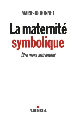 La maternité symbolique : être mère autrement