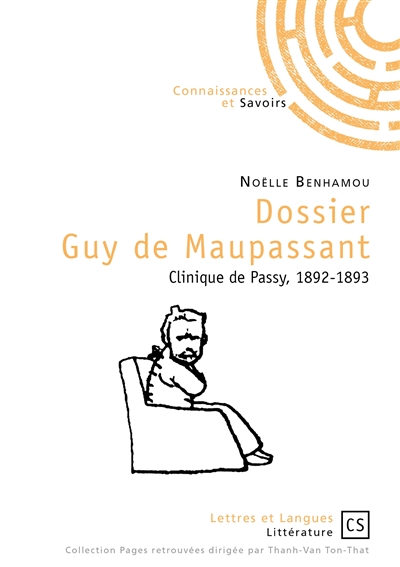 Dossier Guy de Maupassant : clinique de Passy, 1892-1893