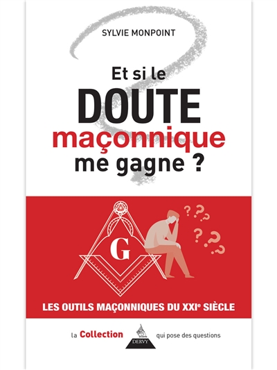 Et si le doute maçonnique me gagne ?