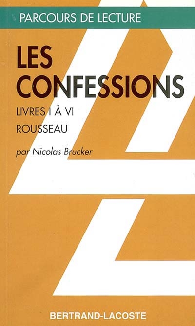 Les confessions I-VI de Jean-Jacques Rousseau