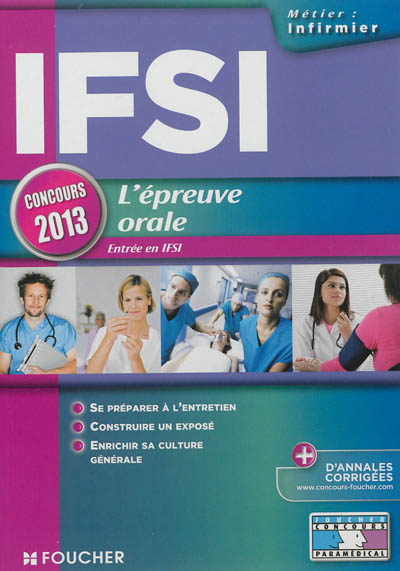 IFSI, l'épreuve orale : entrée en IFSI : concours 2013