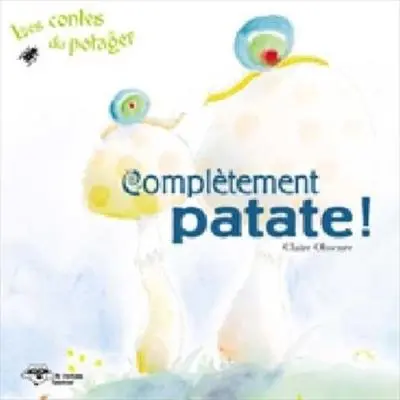 Complètement patate !