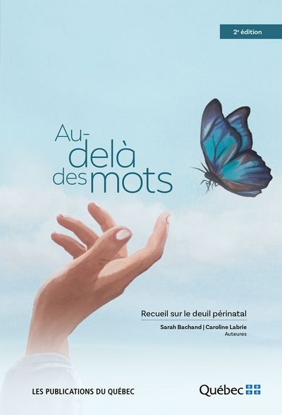 Au-delà des mots : Recueil sur le deuil périnatal