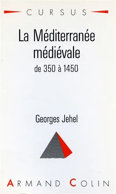 La Méditerranée médiévale : 350-1450