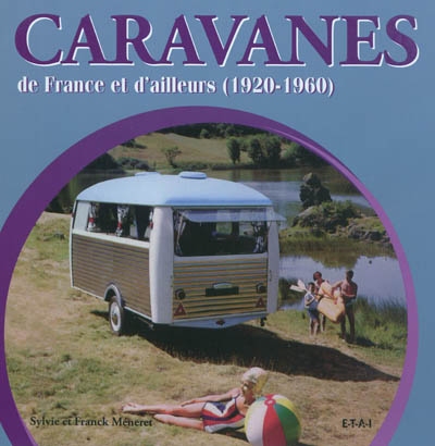 Caravanes de France et d'ailleurs (1920-1960)
