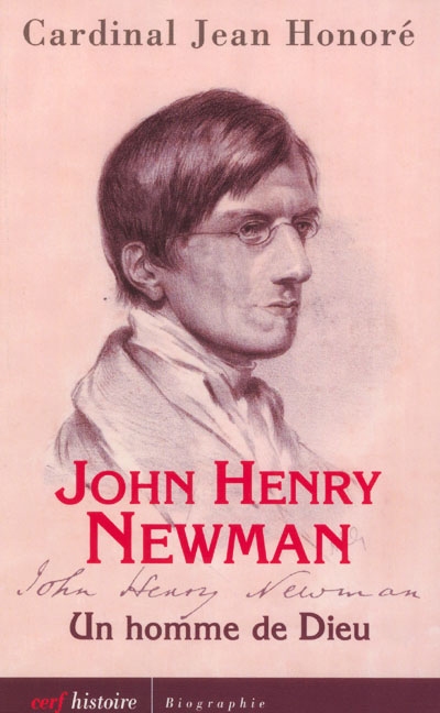 John Henry Newman : un homme de Dieu