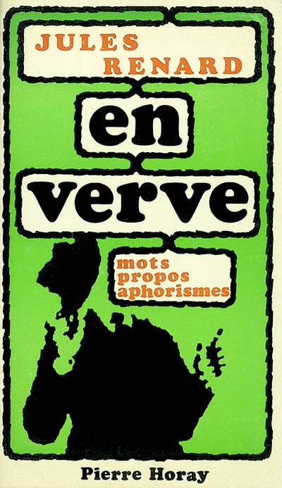 Jules Renard : en verve