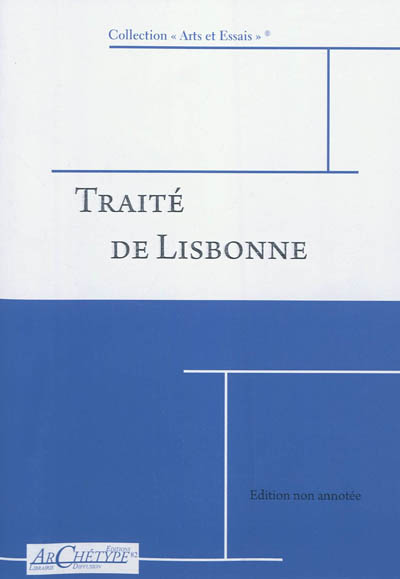 Traité de Lisbonne : édition non annotée