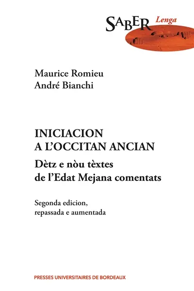 Iniciacion a l'occitan ancian : dètz e nou tèxtes de l'Edat Mejana comentats