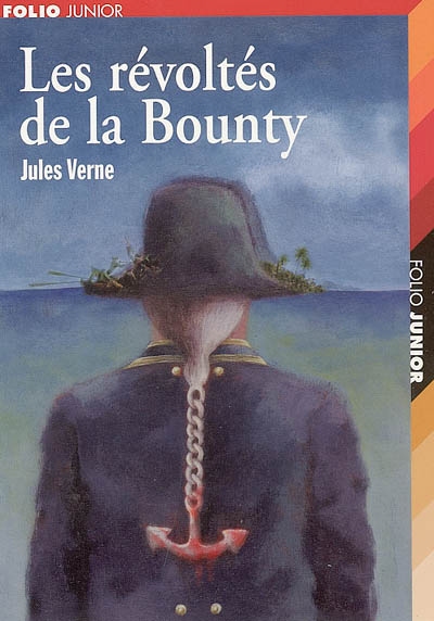 Les révoltés de la Bounty suivi de Un drame au Mexique