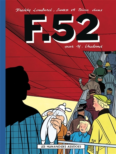 Les aventures de Freddy Lombard. Vol. 4. F-52