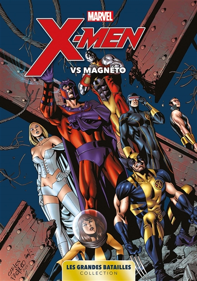 Marvel, les grandes batailles. Vol. 4. X-Men vs Magneto