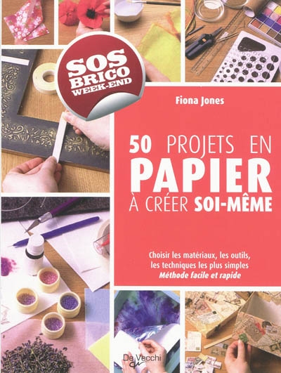 50 projets en papier à créer soi-même