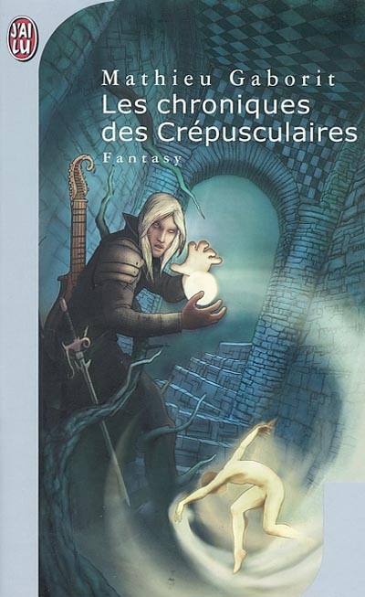 Les chroniques des crépusculaires