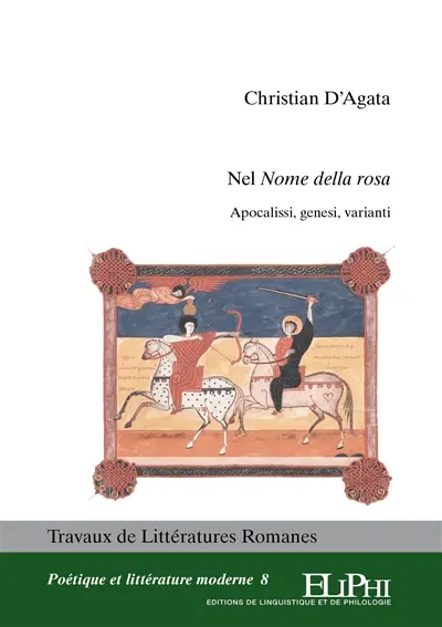 Nel Nome della rosa : Apocalissi, genesi, varianti