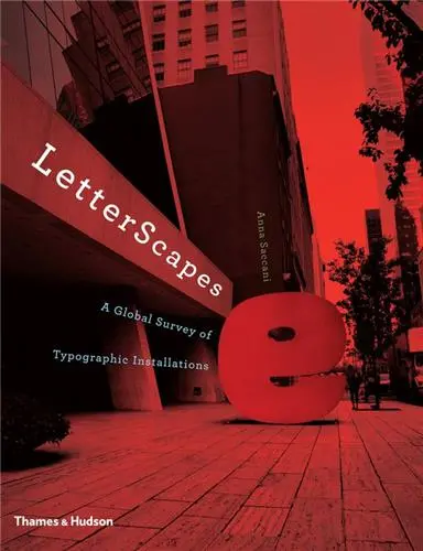LetterScapes : A Global Survey of Typographic Installations