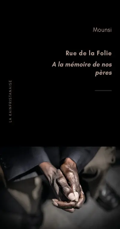 Rue de la folie : à la mémoire de  nos pères