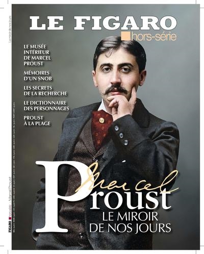Le Figaro, hors-série. Marcel Proust : le miroir de nos jours