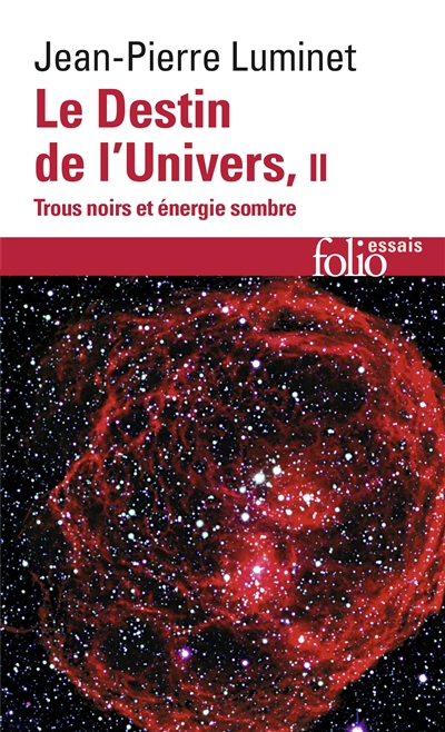 Le destin de l'univers : trous noirs et énergie sombre. Vol. 2