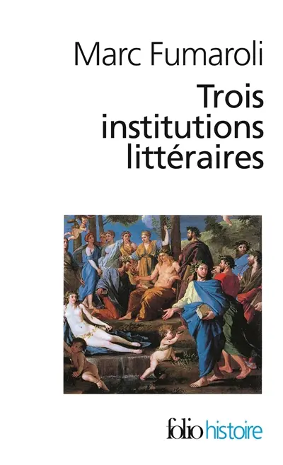 Trois institutions littéraires