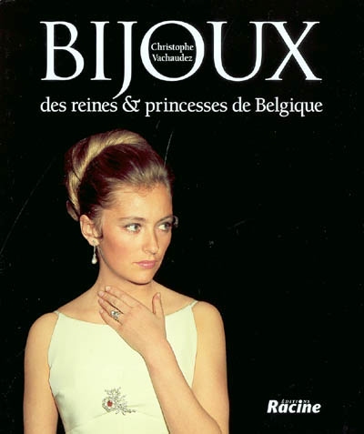 Bijoux des reines et des princesses de Belgique