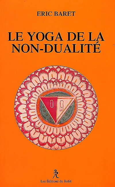 Le yoga de la non-dualité