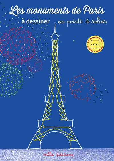 Les monuments de Paris à dessiner : en points à relier : 22 monuments faciles à réaliser