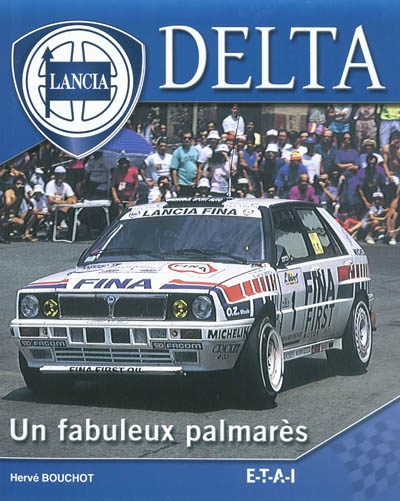 Lancia Delta : un fabuleux palmarès