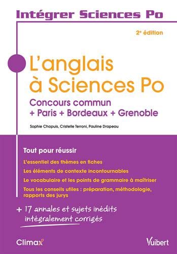 L'anglais à Sciences Po : concours commun + Paris + Bordeaux + Grenoble : tout pour réussir